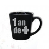 Mug âge "1 an de +" noir